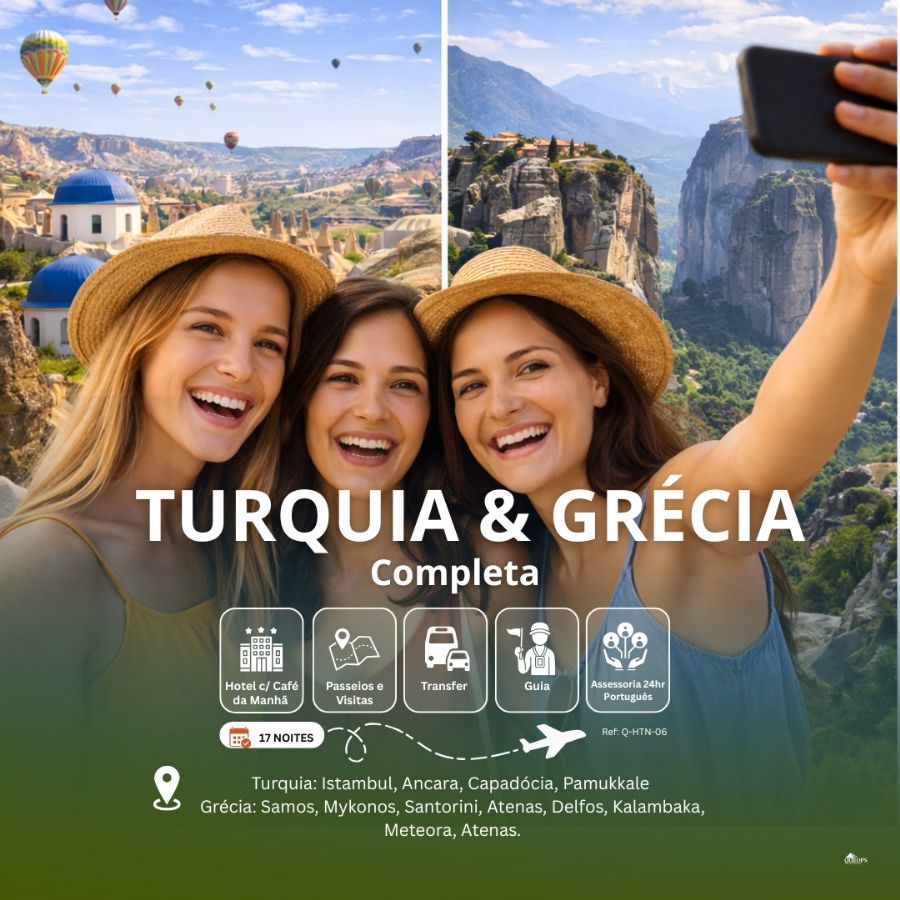 TURQUIA & GRÉCIA COMPLETA  (Q-HTN-06)